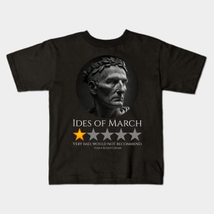 Gaius Julius Caesar - Ides Of March - Roman History Meme Kids T-Shirt